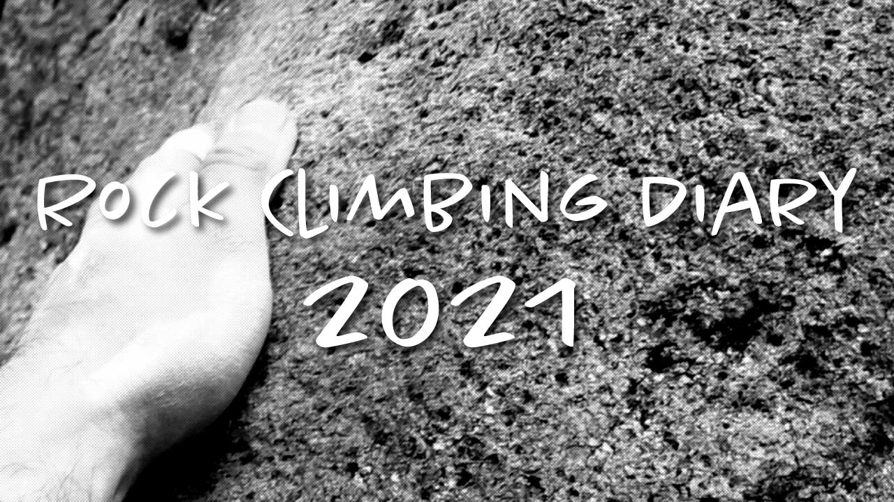 Rock Climbing Diary 2021